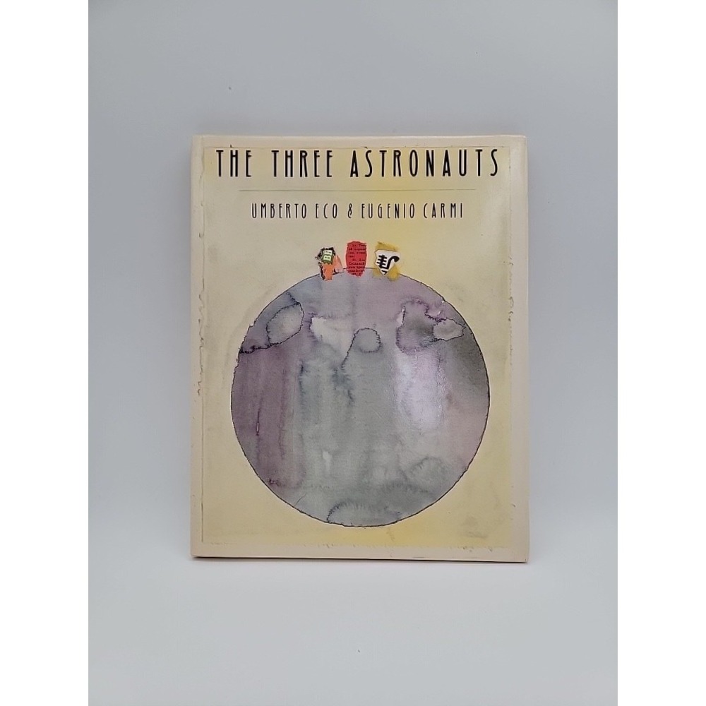 Umberto Eco The Three Astronauts Hardcover Firstโ Edition 1989 Space Sci-Fi Good